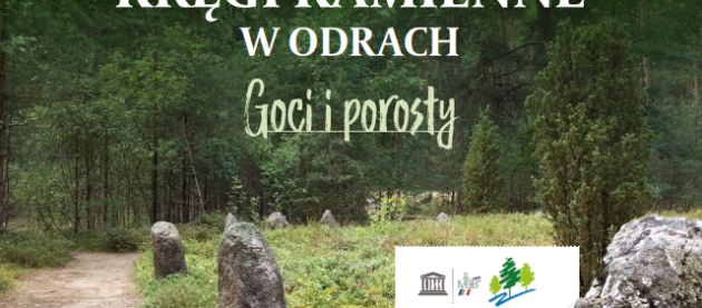 Zaproszenie na promocję wydawnictwa pt. „Kręgi Kamienne w Odrach Goci i porosty”