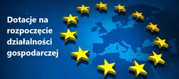 Dotacje na rozpoczęcie działalności gospodarczej!